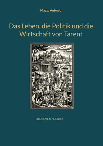Das Leben, die Politik und die Wirtschaft von Tarent