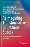 Reimagining Transformative Educational Spaces