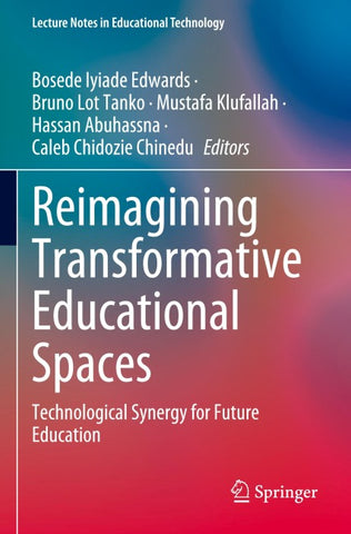Reimagining Transformative Educational Spaces
