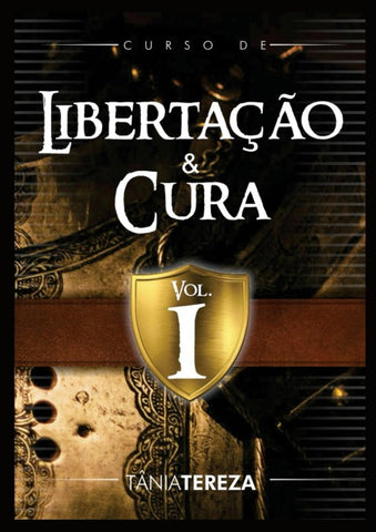 Curso de Libertação e Cura - vol.1