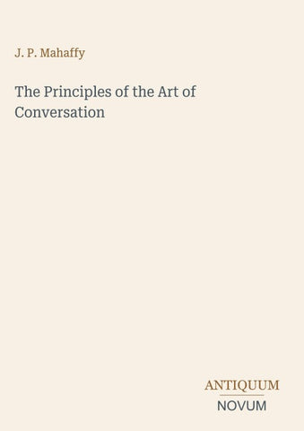 The Principles of the Art of Conversation