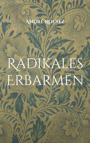 Radikales Erbarmen