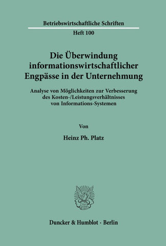 Die Überwindung informationswirtschaftlicher Engpässe in der Unternehmung.