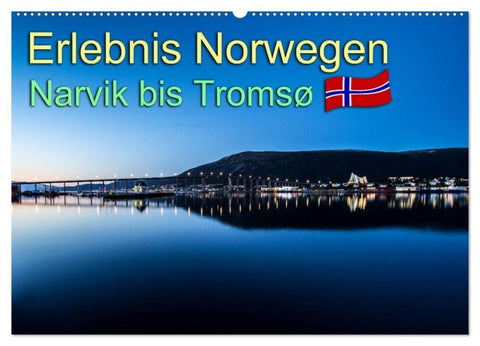 Erlebnis Norwegen: Narvik bis Tromsø (Wandkalender 2027 DIN A2 quer), CALVENDO Monatskalender