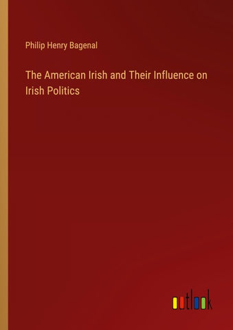 The American Irish and Their Influence on Irish Politics