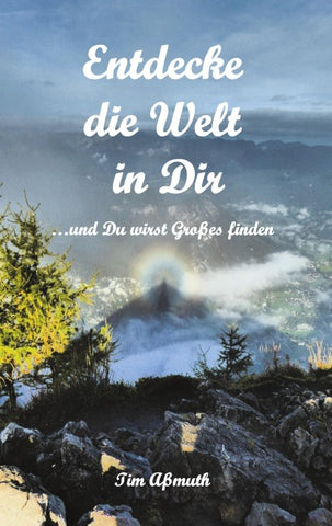 Entdecke die Welt in Dir