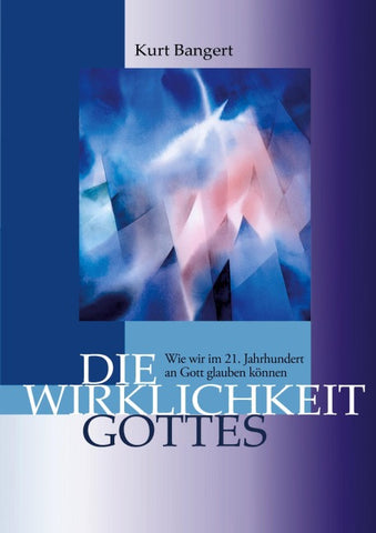 Die Wirklichkeit Gottes