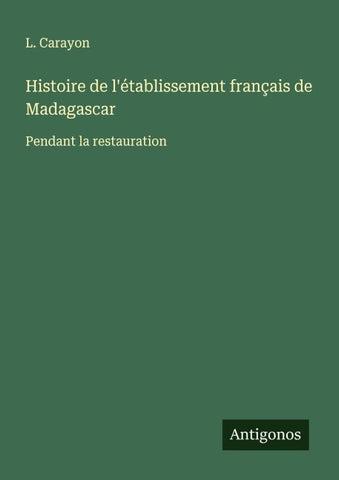 Histoire de l'établissement français de Madagascar