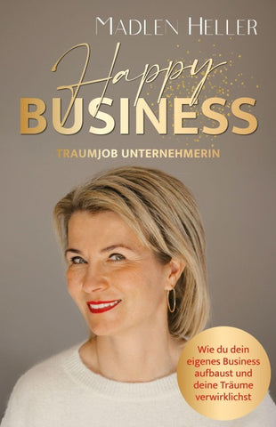 Happy Business Traumjob Unternehmerin