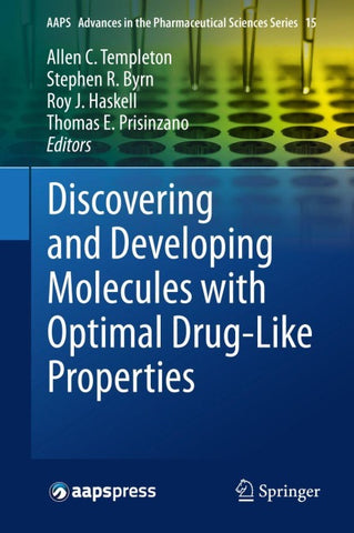 Discovering and Developing Molecules with Optimal Drug-Like Properties