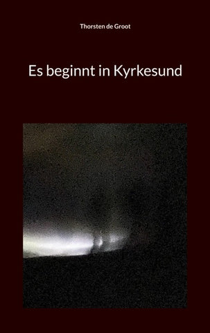 Es beginnt in Kyrkesund