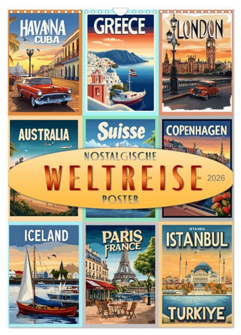 Weltreise - nostalgische Poster (Wandkalender 2026 DIN A3 hoch), CALVENDO Monatskalender