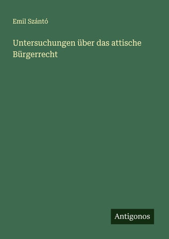 Untersuchungen über das attische Bürgerrecht