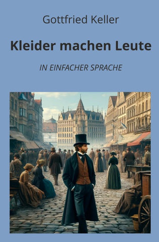 Kleider machen Leute: In Einfacher Sprache