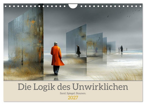 Die Logik des Unwirklichen (Wandkalender 2027 DIN A4 quer), CALVENDO Monatskalender
