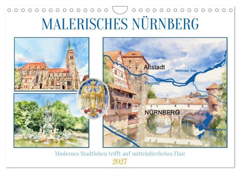 Malerisches Nürnberg (Wandkalender 2027 DIN A4 quer), CALVENDO Monatskalender