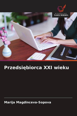 Przedsi¿biorca XXI wieku