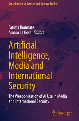 Artificial Intelligence, Media and International Security