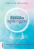Die inneren Fesseln sprengen