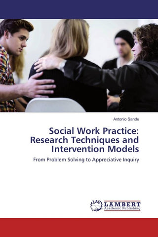 Social Work Practice: Research Techniques and Intervention Models