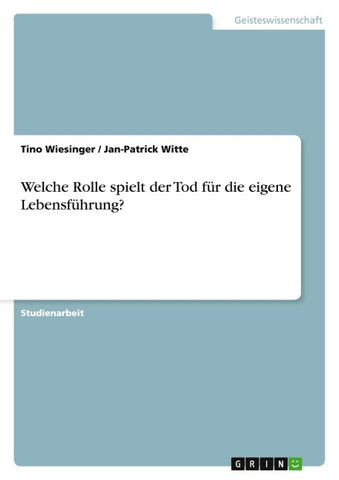 Welche Rolle spielt der Tod für die eigene Lebensführung?