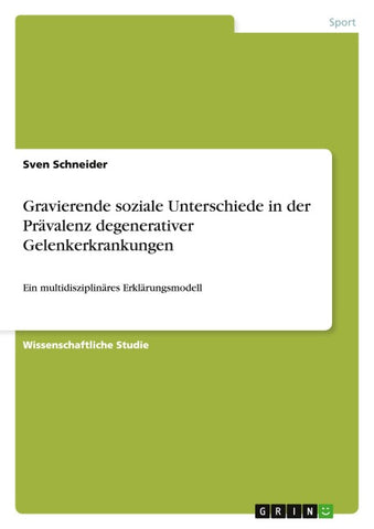 Gravierende soziale Unterschiede in der Prävalenz degenerativer Gelenkerkrankungen