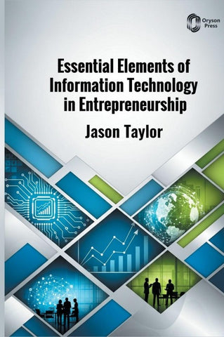 Essential Elements of Information Technology in Entrepreneurship