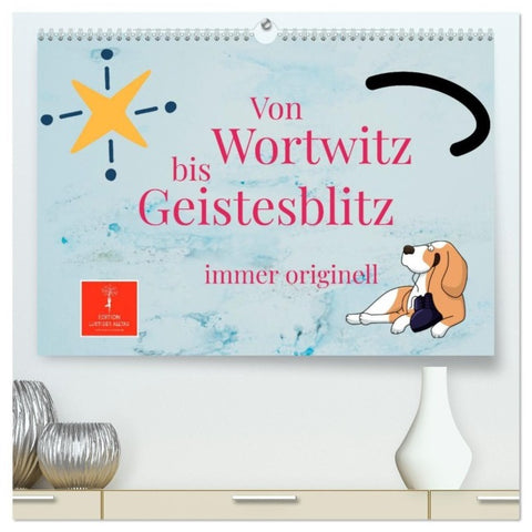 Von Wortwitz bis Geistesblitz - immer originell (hochwertiger Premium Wandkalender 2027 DIN A2 quer), Kunstdruck in Hochglanz