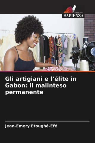 Gli artigiani e l'élite in Gabon: il malinteso permanente