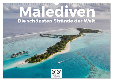 Malediven - Die schönsten Strände der Welt. (Wandkalender 2026 DIN A3 quer), CALVENDO Monatskalender