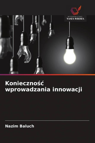 Konieczno¿¿ wprowadzania innowacji