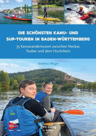 Die schönsten Kanu- und SUP-Touren in Baden-Württemberg