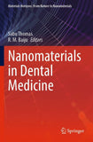 Nanomaterials in Dental Medicine