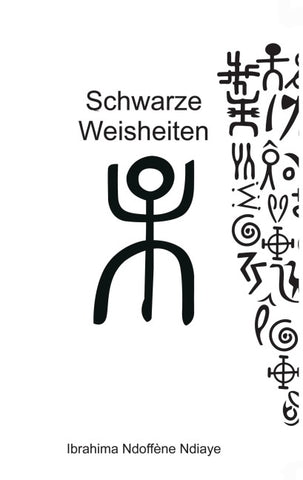Schwarze Weisheiten - Weiße Schwarzheiten