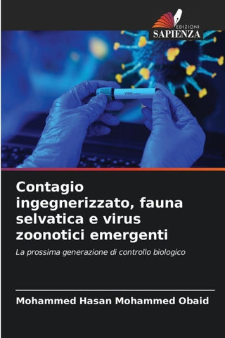 Contagio ingegnerizzato, fauna selvatica e virus zoonotici emergenti