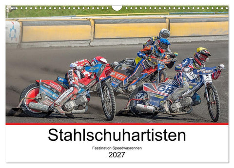 Stahlschuhartisten (Wandkalender 2027 DIN A3 quer), CALVENDO Monatskalender