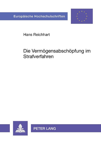 Die Vermögensabschöpfung im Strafverfahren