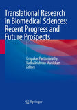 Translational Research in Biomedical Sciences: Recent Progress and Future Prospects