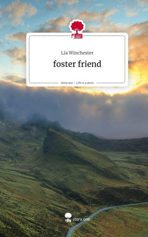 foster friend. Life is a Story - story.one
