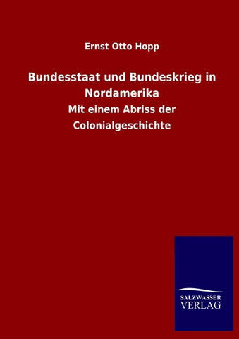 Bundesstaat und Bundeskrieg in Nordamerika