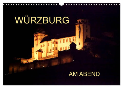 Würzburg am Abend (Wandkalender 2026 DIN A3 quer), CALVENDO Monatskalender