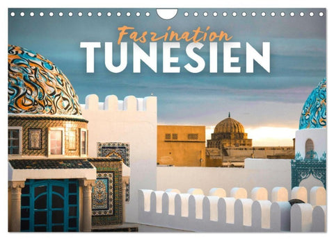 Faszination Tunesien (Wandkalender 2027 DIN A4 quer), CALVENDO Monatskalender