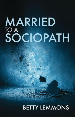 Married to a Sociopath