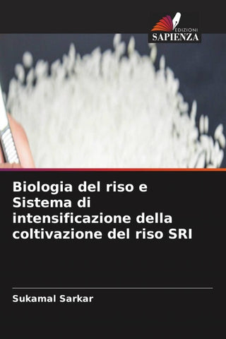 Biologia del riso e Sistema di intensificazione della coltivazione del riso SRI