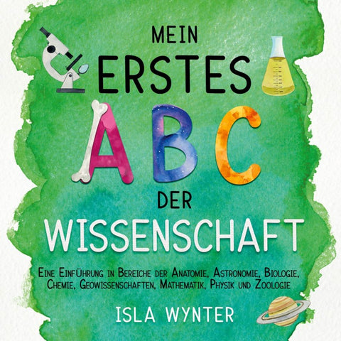 Mein erstes ABC der Wissenschaft