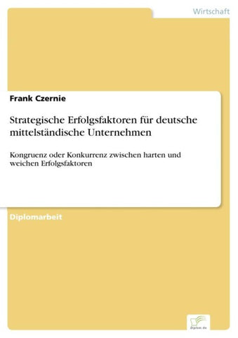 Strategische Erfolgsfaktoren für deutsche mittelständische Unternehmen