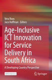 Age-Inclusive ICT Innovation for Service Delivery in South Africa