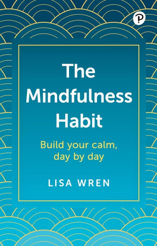 The Mindfulness Habit