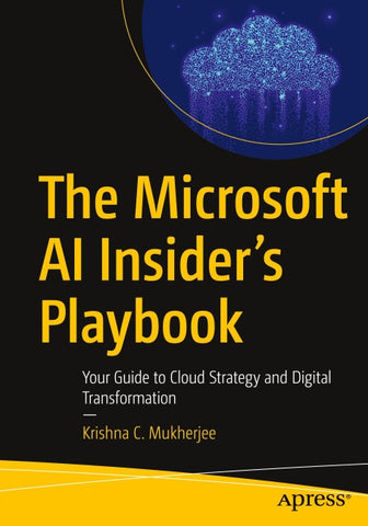 The Microsoft AI Insider’s Playbook