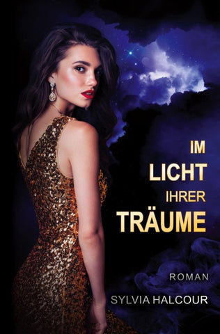 Im Licht ihrer Träume (Between love & shadows 2)